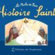 Réédition tant attendue de l’Histoire Sainte de La Miche de Pain, entièrement illustrée par Joëlle d’Abbadie !