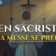 En sacristie… La messe se prépare