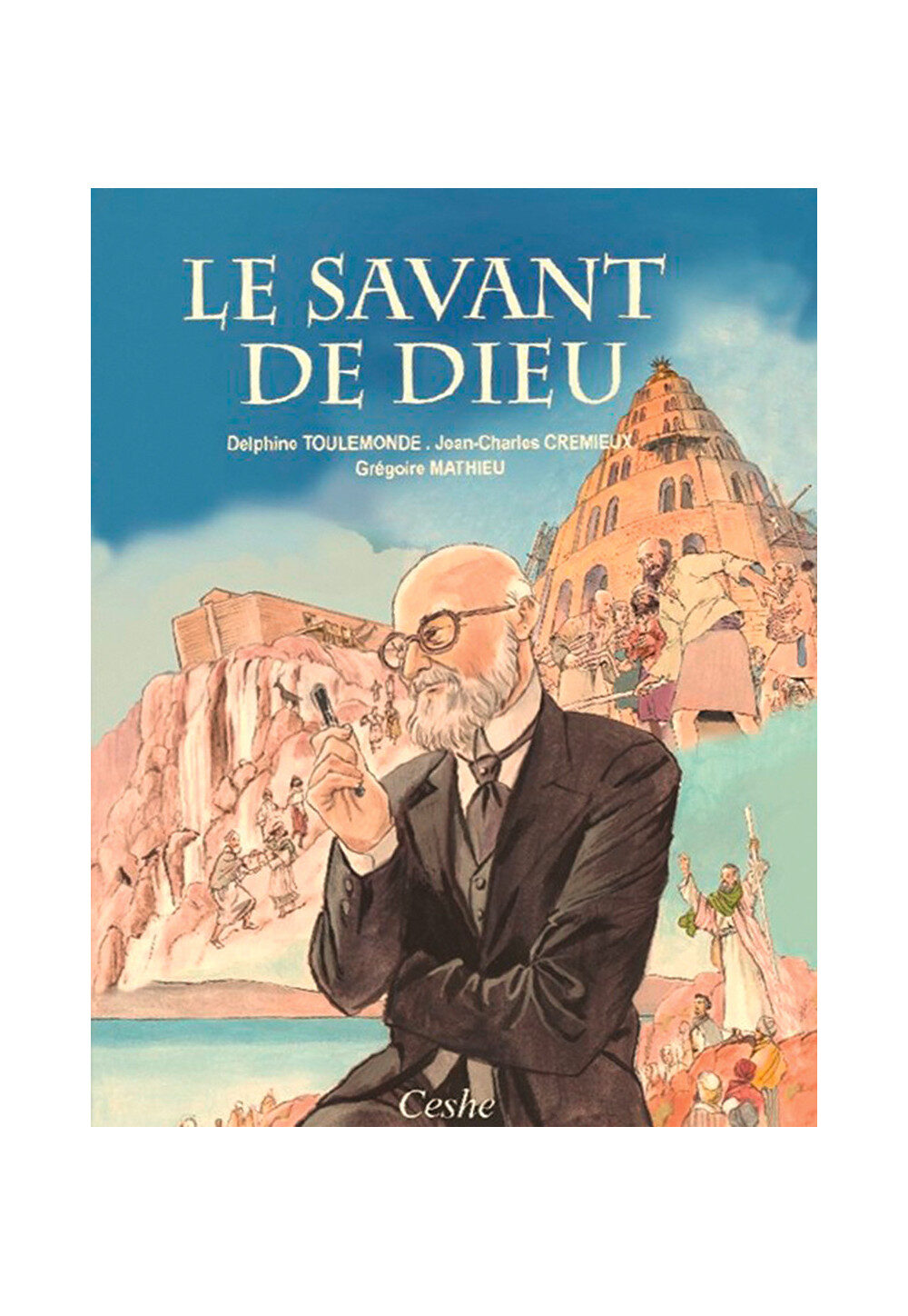 « Fernand Crombette, le savant de dieu »