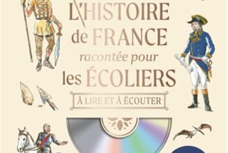 L’Histoire de France, à lire et à écouter!– Oeuvre magnifique, indispensable dans les bibliothèques familiales et scolaires !