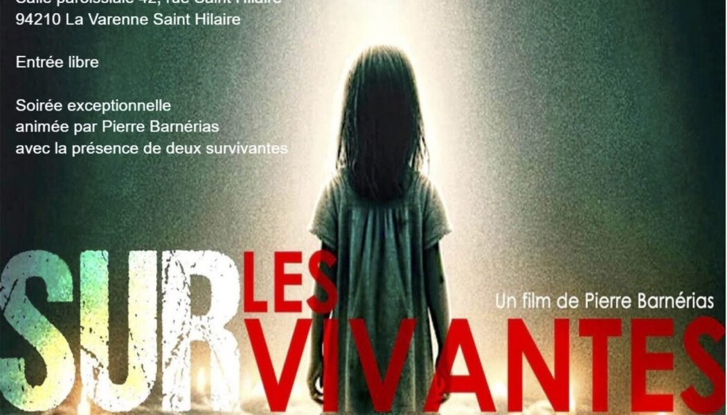 Projection du film documentaire “Les survivantes”.