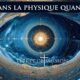 De la physique quantique au Dieu créateur