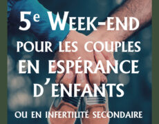 Retraite pour les couples en désir d’enfant à Lagrasse les 13 et 14 décembre prochains !