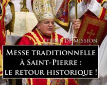 Terres de Mission : Retour solennel de la messe traditionnelle à saint Pierre de Rome