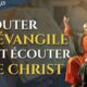 Écouter l’évangile, c’est écouter le Christ