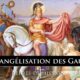 Evangélisation des Gaules: et si la tradition ne mentait pas?