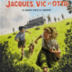 Les aventures de Jacques, Vic et Otto, scénario de Gwenaelle Barussaud, dessins de Louis Tailliez