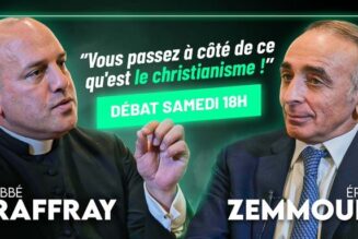 Débat entre l’abbé Raffray et Eric Zemmour