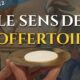 Le sens de l’offertoire – La messe, trésor de la foi