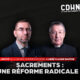 Sacrements : une réforme radicale ?