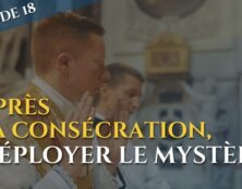 Après la consécration : déployer le mystère