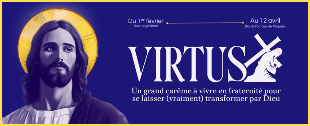 Virtus : Un grand Carême de 70 jours vécu dans la prière et la fraternité !
