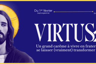 Virtus : Un grand Carême de 70 jours vécu dans la prière et la fraternité !