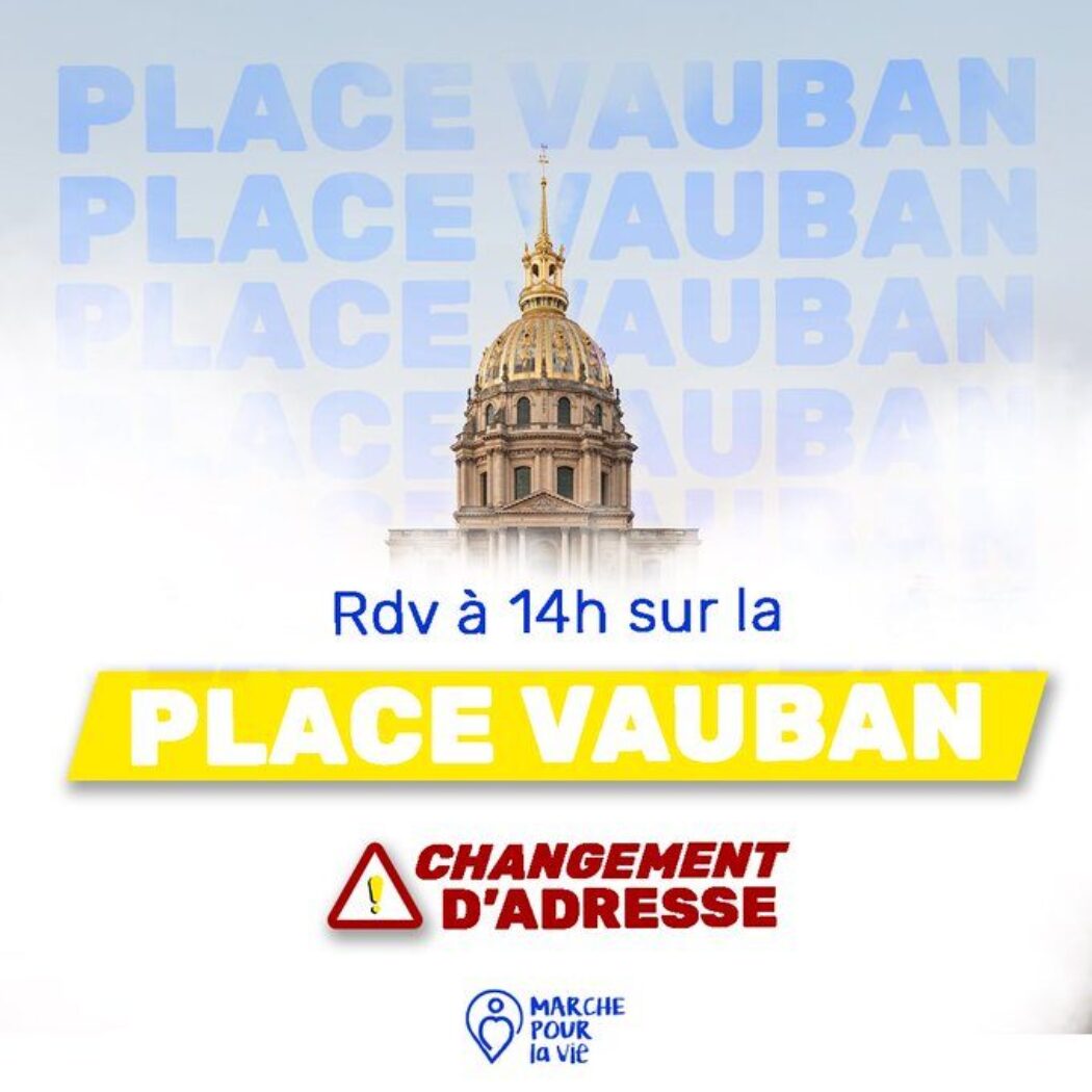 Changement de lieu pour la Marche pour la vie : place Vauban