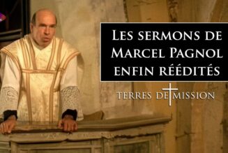 Terres de Mission : Les sermons de Marcel Pagnol, enfin réédités