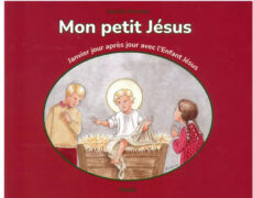 Mon petit Jésus. Le “Kervizic” pour le mois de janvier. Vite, vite, déjà deux histoires racontées !