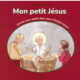 Mon petit Jésus. Le “Kervizic” pour le mois de janvier. Vite, vite, déjà deux histoires racontées !