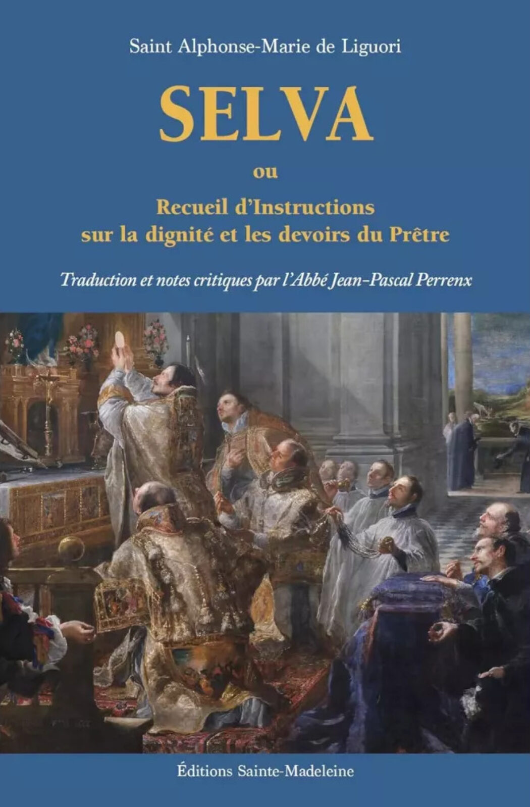 Selva, chef d’œuvre de saint Alphonse de Liguori – Première édition en français