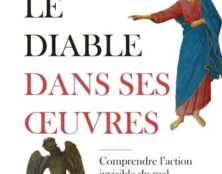 Comprendre l’action invisible du malin