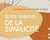 Aujourd’hui, nous avons besoin de repos, physique et contemplatif, et de simplicité