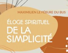 Aujourd’hui, nous avons besoin de repos, physique et contemplatif, et de simplicité
