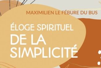 Aujourd’hui, nous avons besoin de repos, physique et contemplatif, et de simplicité