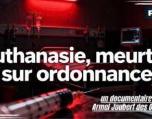 « Euthanasie, meurtre sur ordonnance »