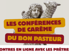 Les conférences de Carême du Bon Pasteur