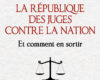 “Il est inévitable que le législateur entame un bras de fer avec une oligarchie de juges”