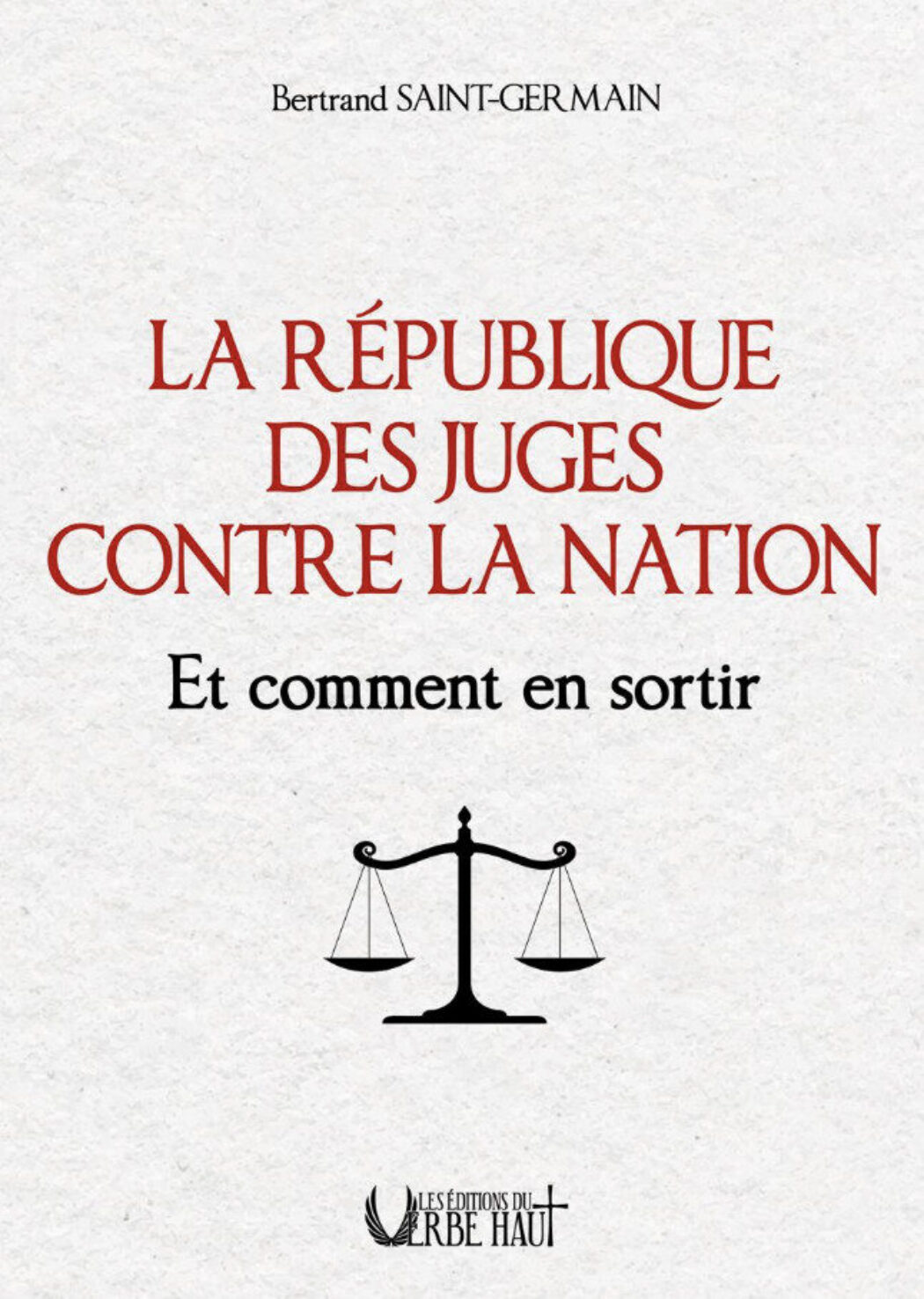 “Il est inévitable que le législateur entame un bras de fer avec une oligarchie de juges”