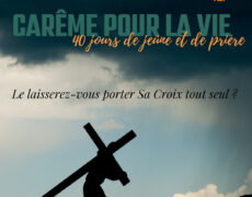 Jeûnons pour la vie avec Va, vis, prie