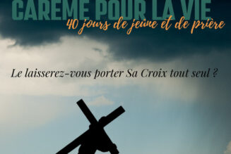 Jeûnons pour la vie avec Va, vis, prie