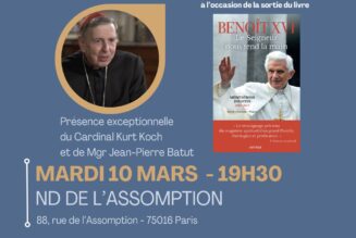 10 mars : soirée hommage à Benoît XVI avec le cardinal Koch à Paris