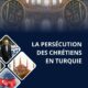 Le Parlement européen condamne les expulsions de chrétiens en Turquie