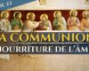 La communion, nourriture de l’âme