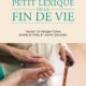 Comprendre la fin de vie