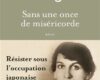 Témoignage d’une résistante catholique à l’occupation japonaise en Malaisie