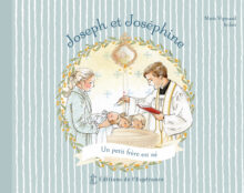 Joseph et Joséphine, un petit frère est né : un joli livre sur le baptême pour les tout-petits