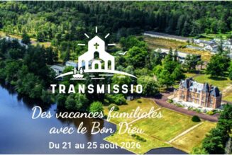 Transmissio 2026 : des vacances pour former les familles à la mission