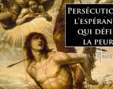 Signes d’espérance dans les persécutions