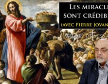 Les miracles sont crédibles !