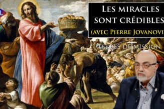 Les miracles sont crédibles !
