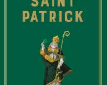 “Je vois la vie en vert” le 17 mars, pour la ” Saint Patrick” – Mais qui est donc ce saint toujours fêté ?