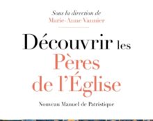 Découvrir les Pères de l’Eglise