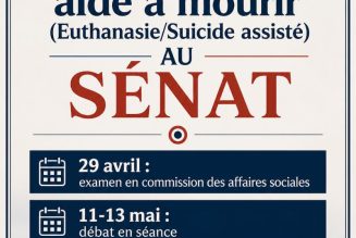 Sénat – « aide à mourir » euthanasie: Ne laissons pas le silence l’emporter