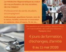 « La médecine hippocratique au cœur de ma profession, de ma vocation, de ma mission » Séminaire de formation à l’éthique médicale du 8 au 11 mai