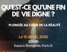 15 avril à Paris – Face à la fin de vie : comprendre, réfléchir, espérer.