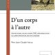 D’un corps à l’autre – Apparitions, bilocations, E.M.I, résurrection : le corps spirituel mis en lumière