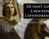 De saint Louis à Macron, l’effondrement