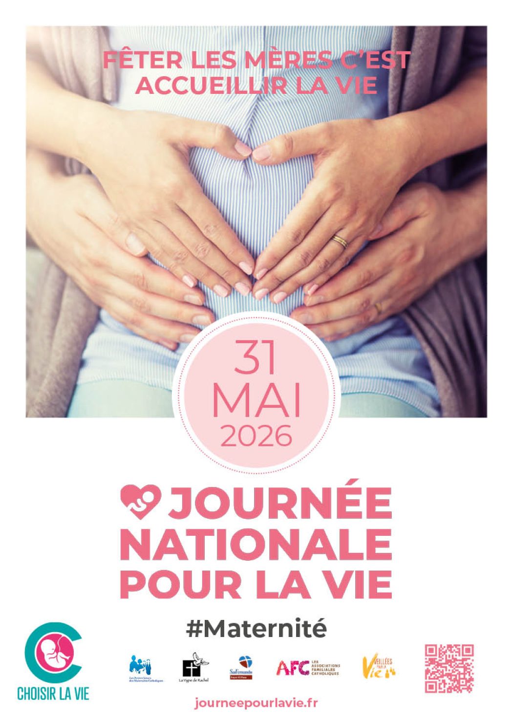 Journée Nationale pour La Vie, dimanche 31 mai, journée pour fêter les mères et accueillir la vie